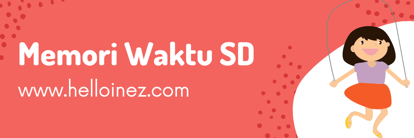 memori waktu sd