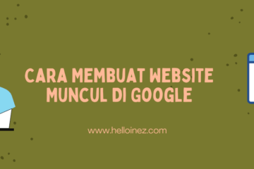 cara membuat website muncul di google