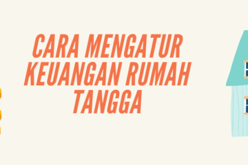 cara mengatur keuangan rumah tangga