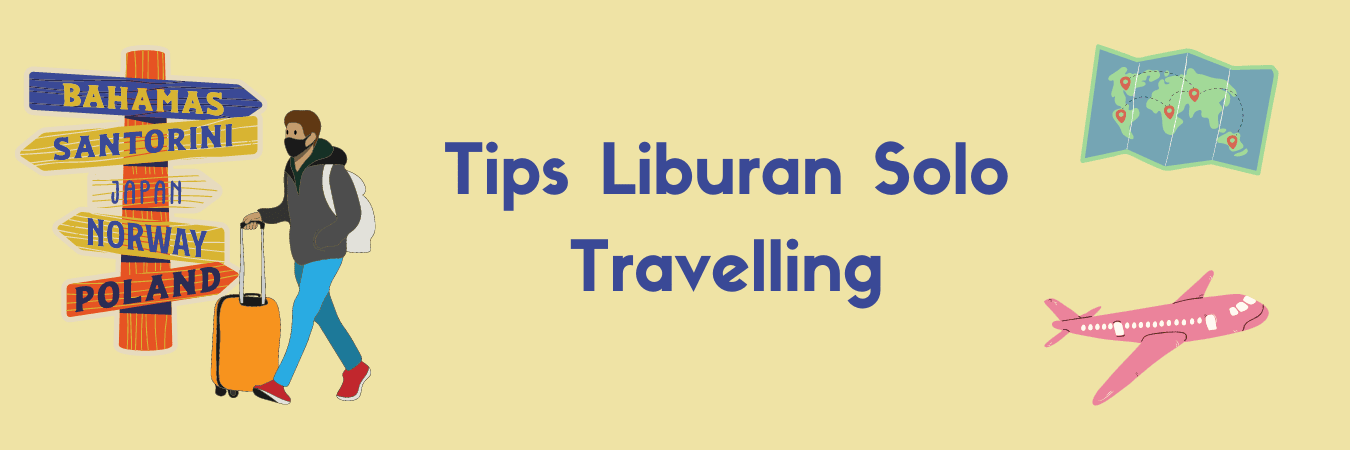 tips liburan solo travelling