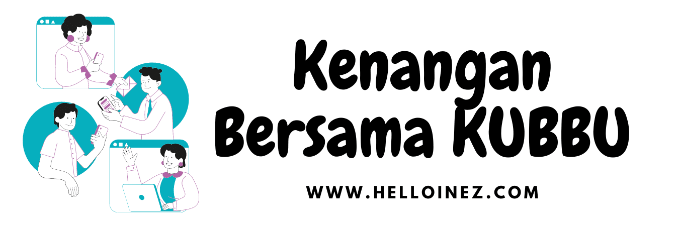 kenangan bersama kubbu