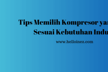 ulasan kompresor berdasarkan jenis dan fungsi kompresor