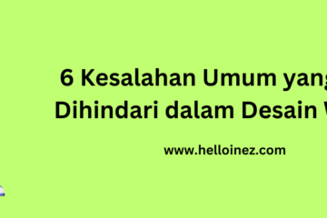 6 Kesalahan Umum yang Harus Dihindari dalam Desain Website