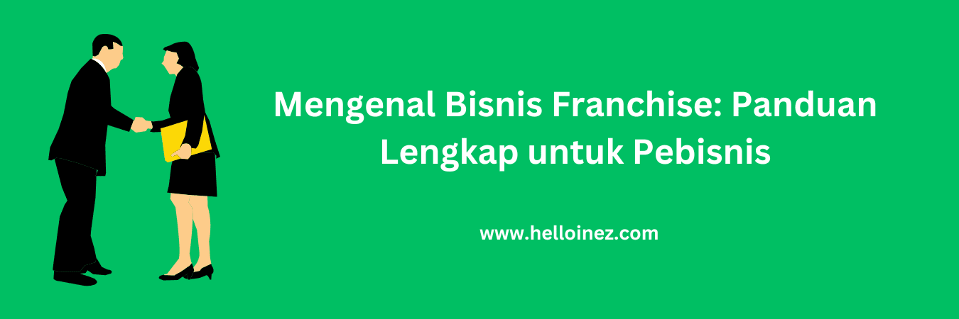 mengenal bisnis franchise