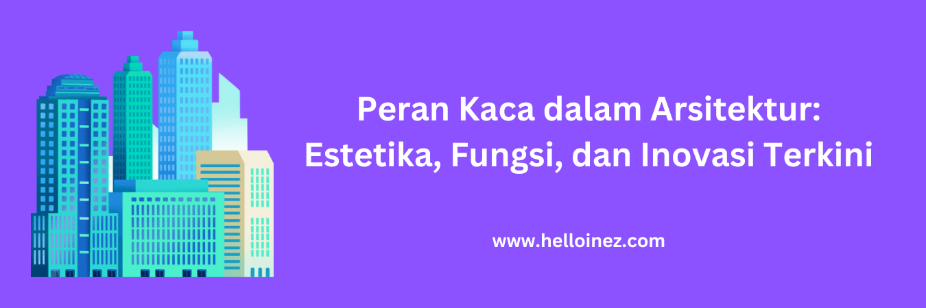 peran kaca dalam arsitektur