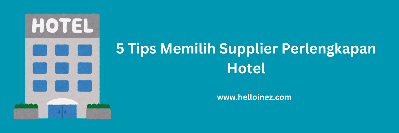 supplier perlengkapan hotel