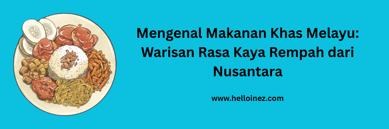 makanan khas melayu