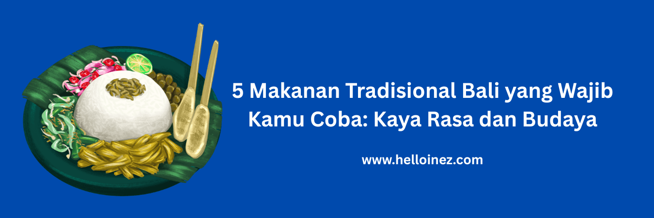 makanan tradisional bali