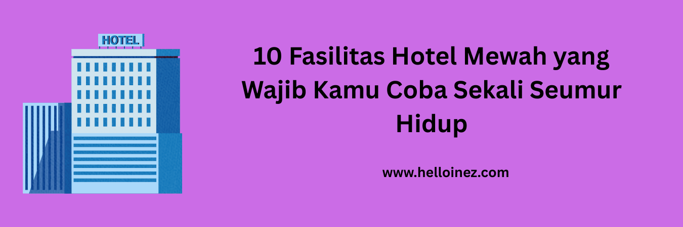 fasilitas hotel mewah