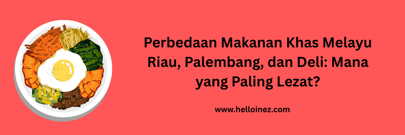 perbedaan makanan khas melayu
