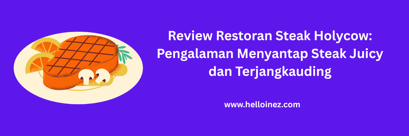 review restoran steak holycow