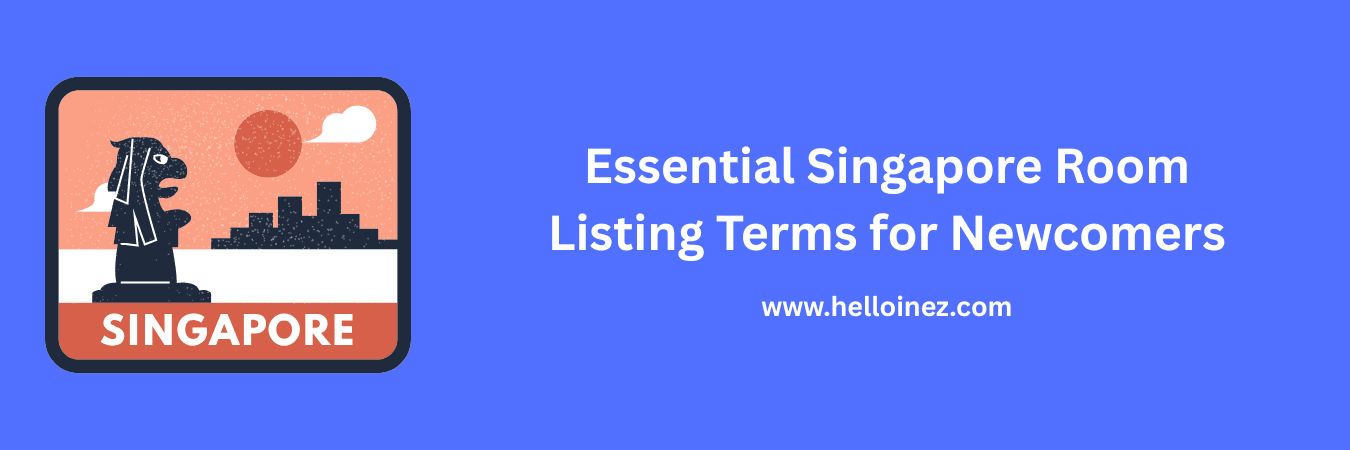 essential singapore room listing terms for newcomers
